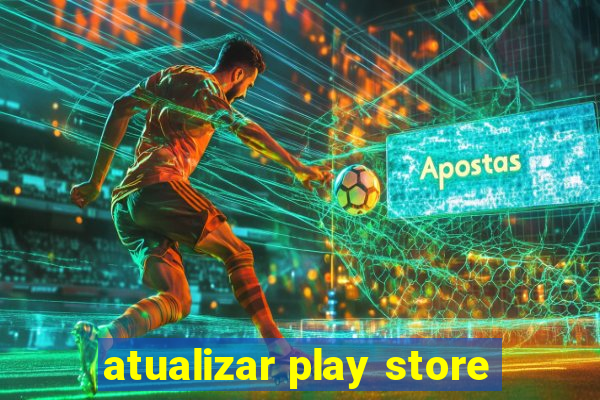 atualizar play store